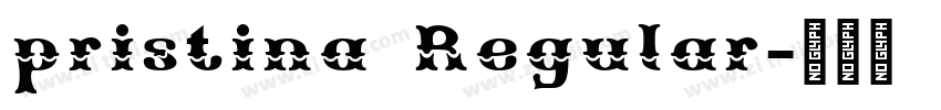 pristina Regular字体转换